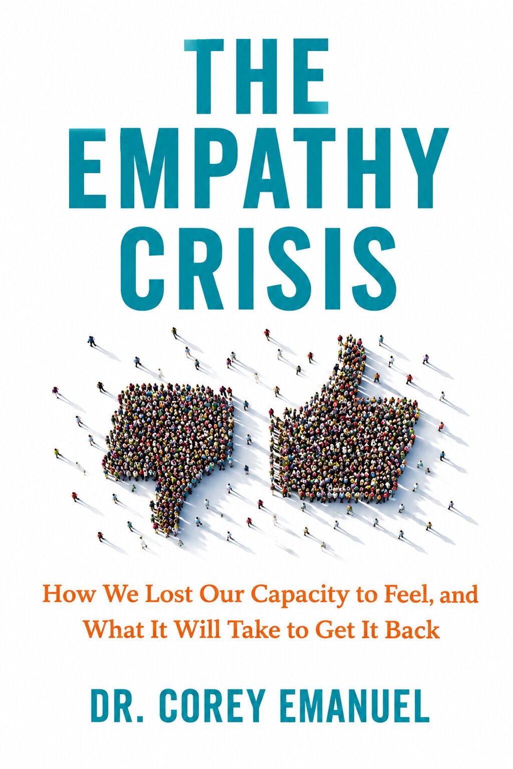 The Empathy Crisis_ Crowds of Feeling https://www.coreyemanuel.com/wp-content/uploads/2026/10/The-Empathy-Crisis_-Crowds-of-Feeling.jpg